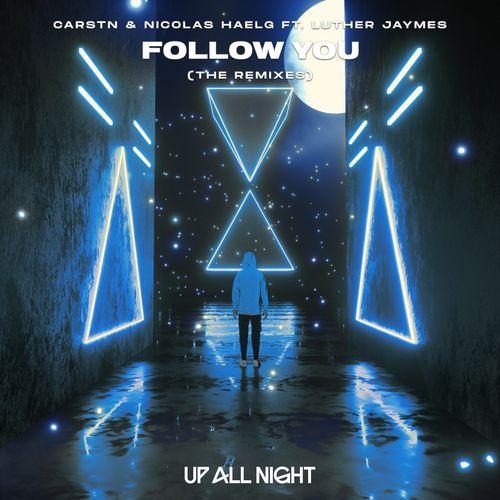 Follow You (De Hofnar Remix) - Carstn & Nicolas Haelg feat. Luther Jaymes