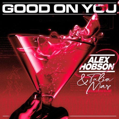 Good on You - Alex Hobson & Talia Mar