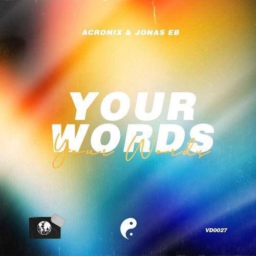 Your Words - AcroniX & Jonas Eb