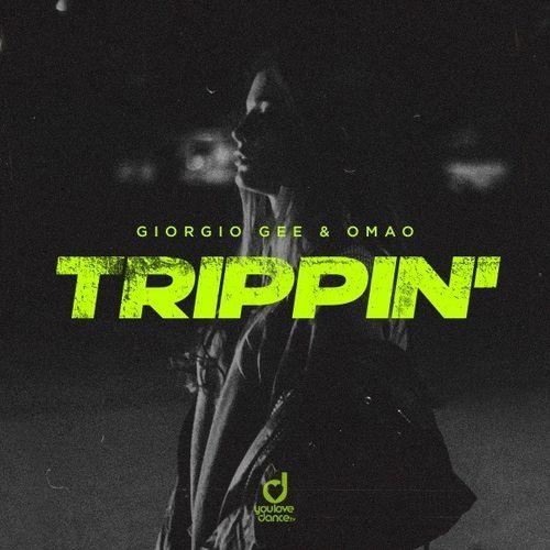 Trippin' - Giorgio Gee & Omão