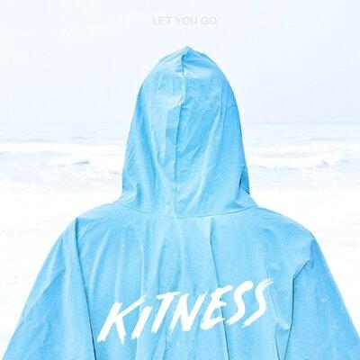 Let You Go - Kitness