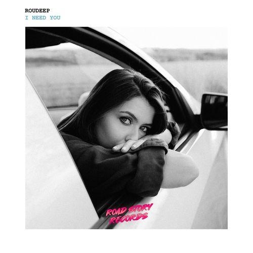 I Need You - Roudeep