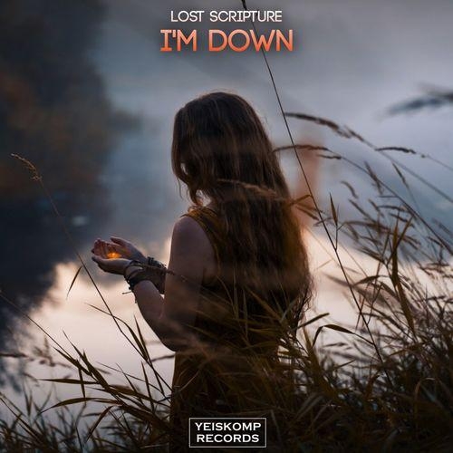 I'm Down - Lost Scripture