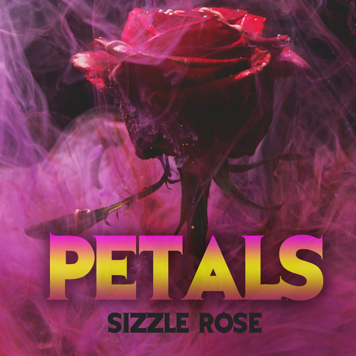 Never Love Me - Sizzle Rose