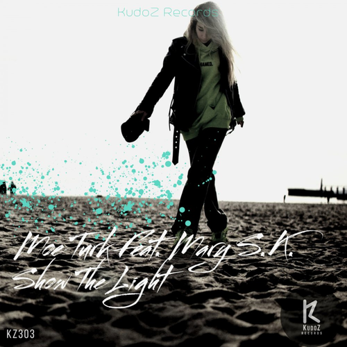 Show The Light - Moe Turk feat. Mary S.K.