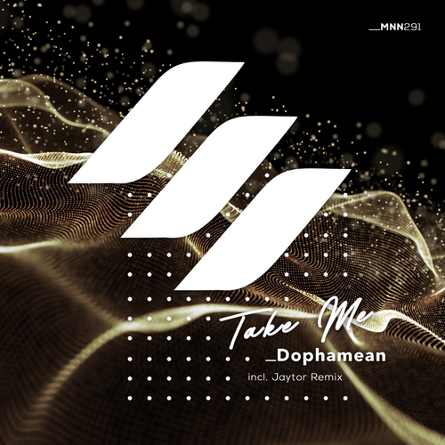 Take Me - Dophamean