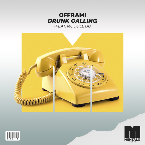 Drunk Calling - offrami feat. Mougleta