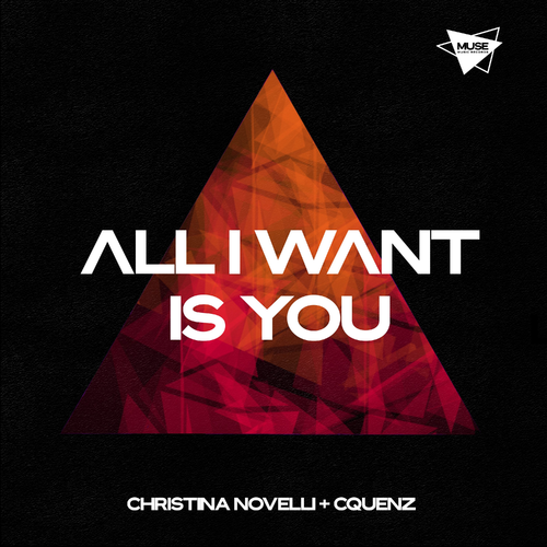 All I Want Is You - Christina Novelli & Cquenz