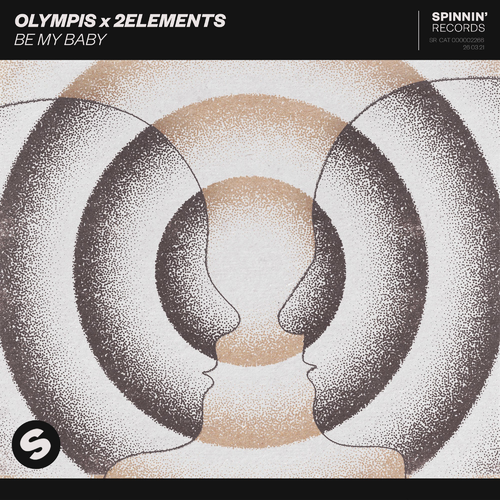 Be My Baby - Olympis & 2Elements