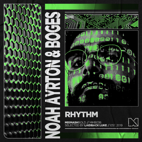 Rhythm - Noah Ayrton & Boges & Mixmash Bold