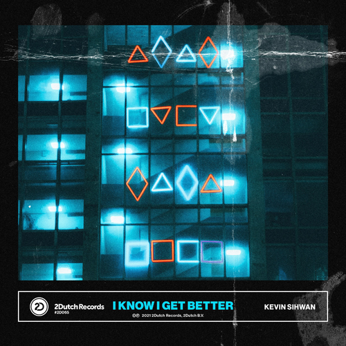 I Know I Get Better - Kevin Sihwan