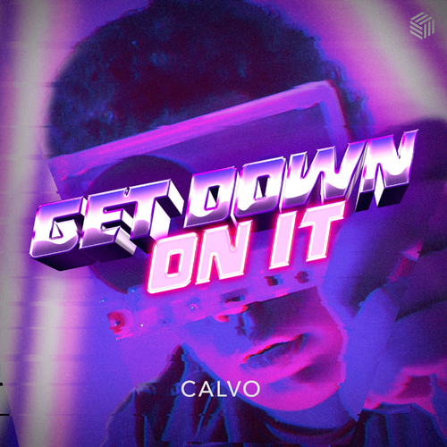 Get Down On It - Calvo