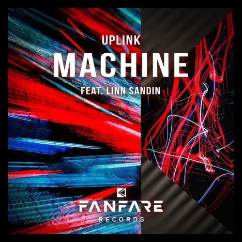 Machine - Uplink feat. Linn Sandin