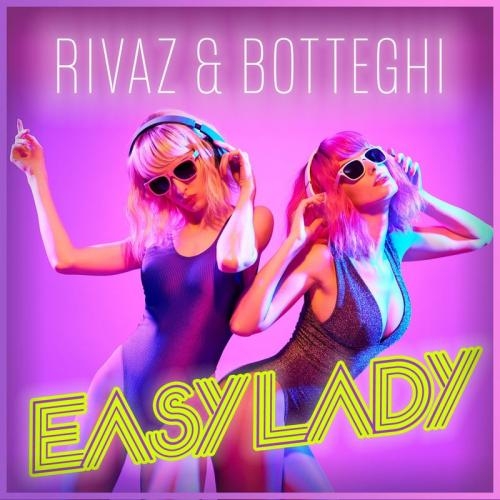 Easy Lady - Rivaz feat. Botteghi