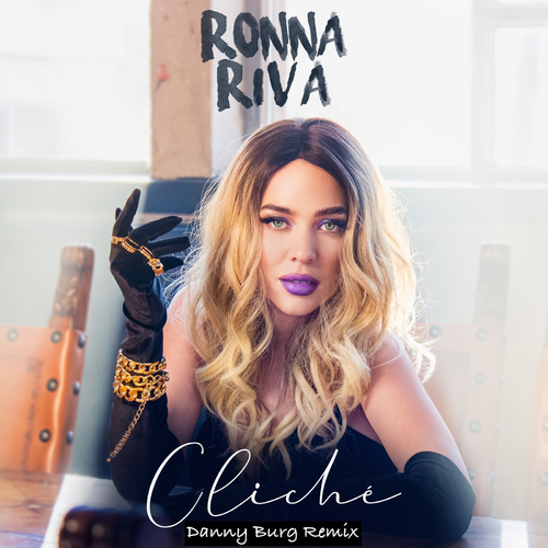 Cliché (Danny Burg Remix) - Ronna Riva