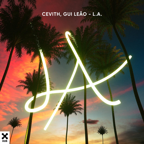 L.A - Cevith & Gui Leão