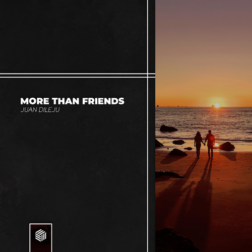 More Than Friends - Juan Dileju