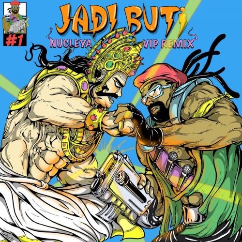 Jadi Buti (Nucleya VIP Remix) - Major Lazer & Nucleya feat. Rashmeet Kaur