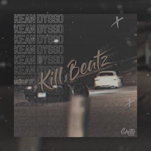 Kill Beatz - Kean Dysso