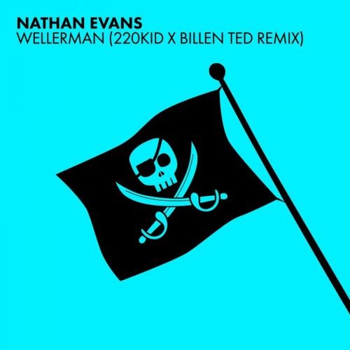 Wellerman (Sea Shanty) (220 KID & Billen Ted Remix) - Nathan Evans