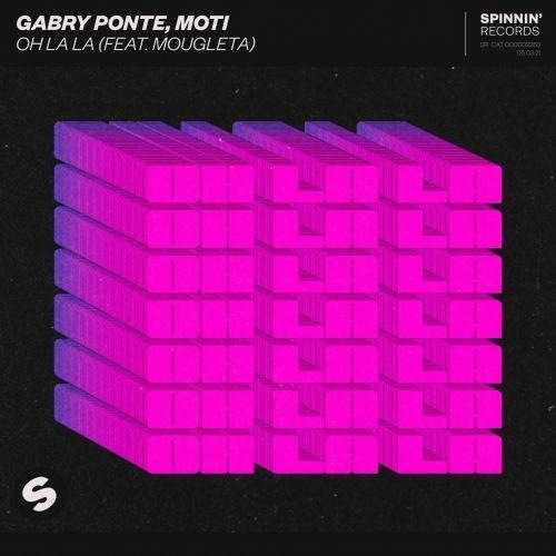 Oh La La - Gabry Ponte, MOTi feat. Mougleta