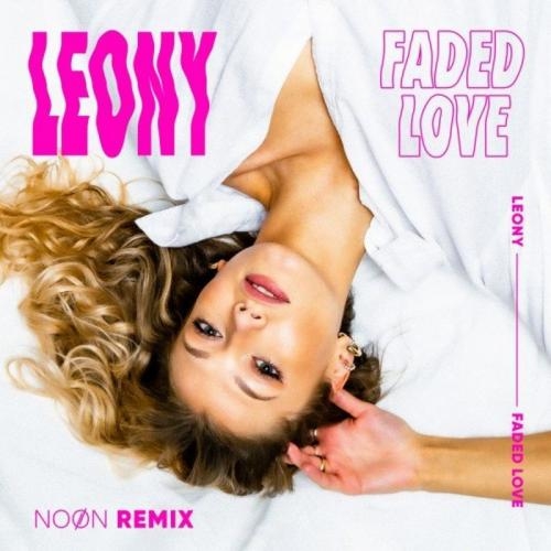 Faded Love (NOON Remix) - Leony