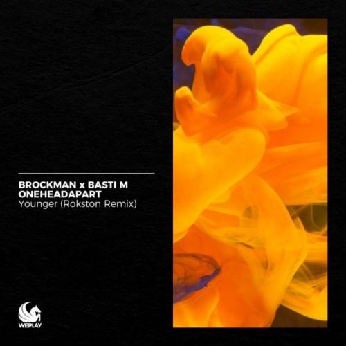 Younger (Rokston Remix) - Brockman feat. Basti M & OneHeadApart