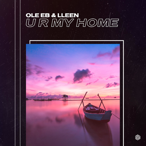 U R My Home - Ole Eb & Lleen