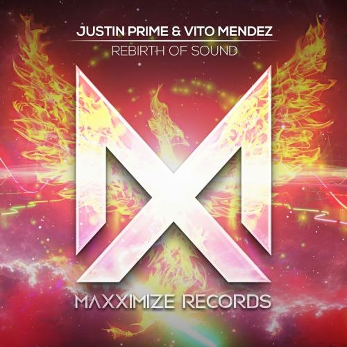 Rebirth Of Sound - Justin Prime & Vito Mendez