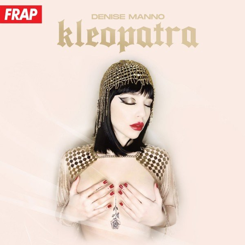 Kleopatra - Denise Manno