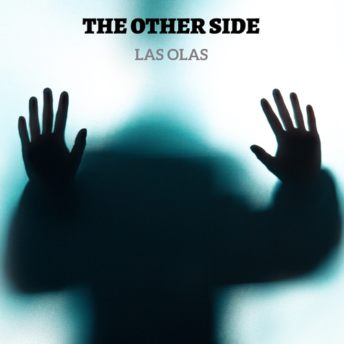 The Other Side - Las Olas