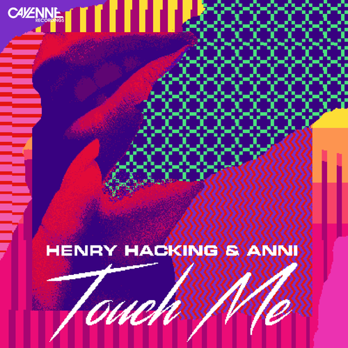 Touch Me - Henry Hacking & Anni