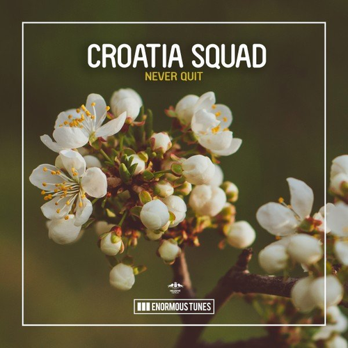 Never Quit - Croatia Squad