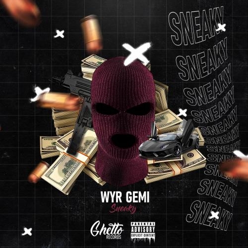 SNEAKY - WYR GEMI