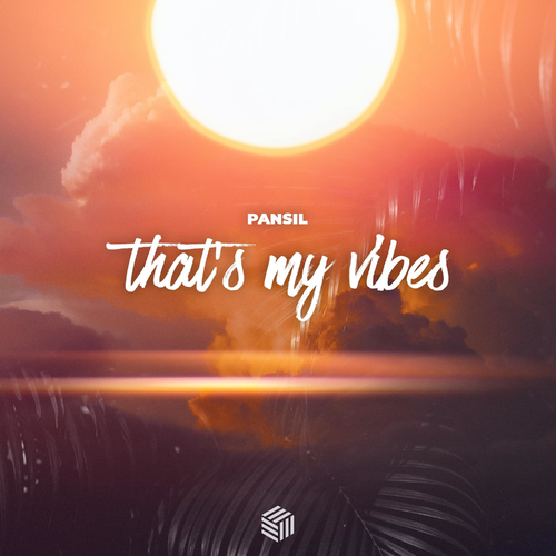 That's My Vibes - Pansil