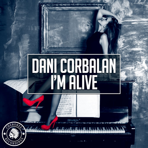 I'm Alive - Dani Corbalan