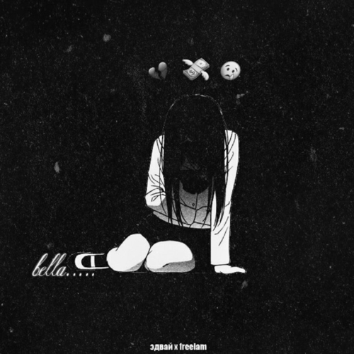 Bella - Эдвай & FreeLam