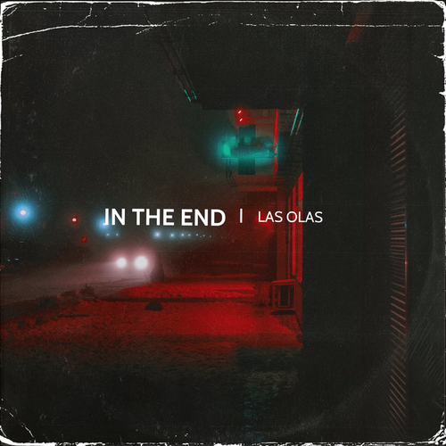 In the End - Las Olas