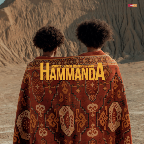 Hammanda - Romaryo feat. Robert Georgescu & White