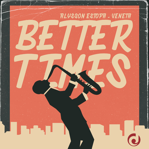 Better Times - Alysson Estopa & Veneta