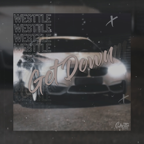 Get Down - Westtle