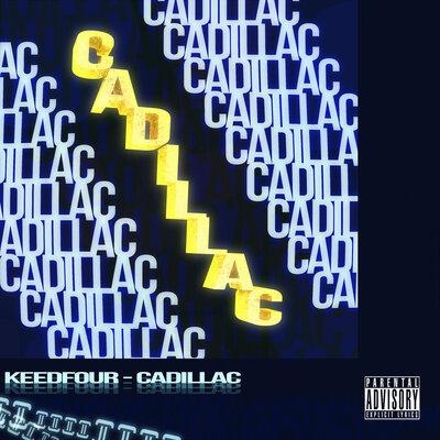 CADILLAC (Remix) - KEEDFOUR