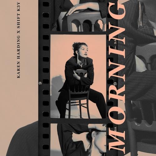 Morning - Karen Harding & Shift K3Y