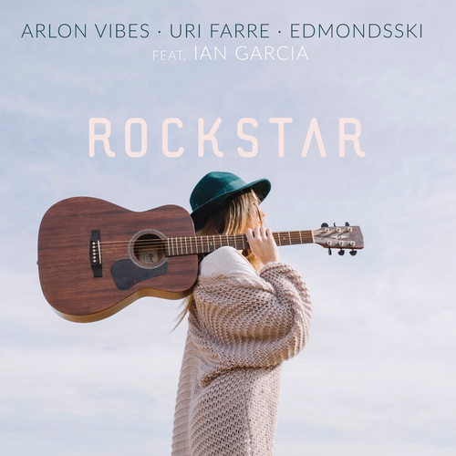 Rockstar - Arlon Vibes & Uri Farre & Edmondsski feat. Ian Garcia