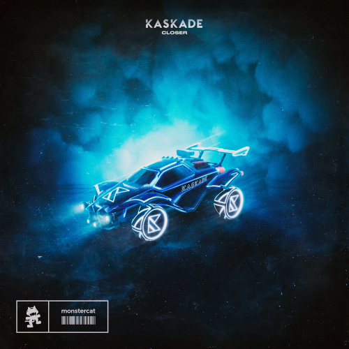 Closer - Kaskade