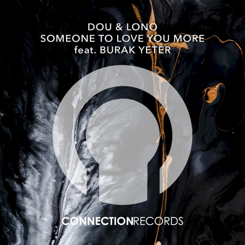 Someone To Love You More - Dou & Lono feat. Burak Yeter