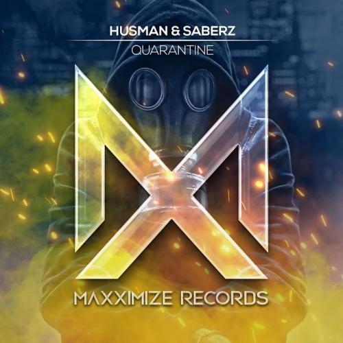Quarantine - Husman & SaberZ