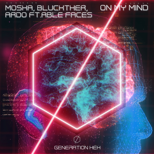 On My Mind - Moska & Bluckther & Ardo feat. Able Faces