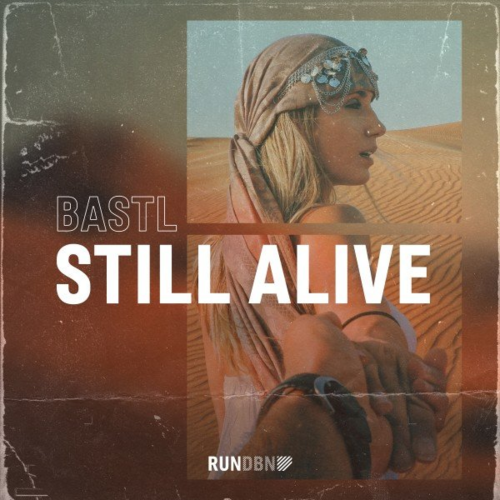 Still Alive - BASTL