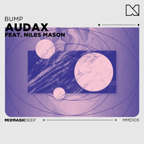 Bump - Audax feat. Niles Mason